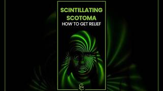 Understanding Scintillating Scotoma Symptoms Causes and Treatment [upl. by Annayram]