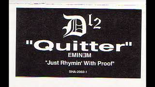 Eminem  Quitter Feat D12 Remastered [upl. by Wexler]