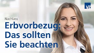 Erbvorbezug Das sollten Sie beachten [upl. by Mathew]