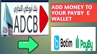 how to add money to your PayBy amp Botim e wallet account using Adcb debit card choyskie tv [upl. by Ursa8]