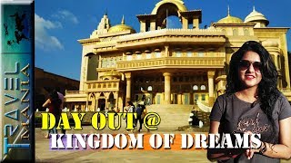 Kingdom Of Dreams 2018  Itinerary  Gurugram  Haryana India  Travel Mania [upl. by Ham248]