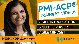 PMI ACP tutorial  PMI ACP  Agile Introduction and The Power of Agile Mindset 2024  Video 4 [upl. by Eizzil]