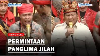 Full PESAN Panglima Jilah ke Prabowo Kami Rindu Jenderal dan Menteri Orang Dayak [upl. by Terzas]