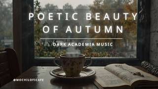 Whispers of Amber Leaves  Dark Academia Autumn Music for Study [upl. by Macur769]