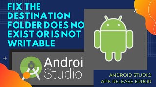 How to fix The destination folder does not exist or is not writable android studio apk release error [upl. by Amyas]