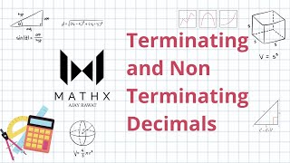 MathX Tutorials  Terminating and Non Terminating Decimals  Real Numbers  Class 10 [upl. by Caritta]