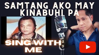 Samtang Ako May Kinabuhi Pa  Del Horest and Shake  Karaoke  Male Part Only [upl. by Delanie]