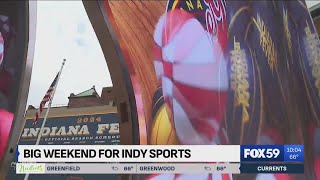 Fans excited ahead of big weekend for Indy sports [upl. by Menides916]