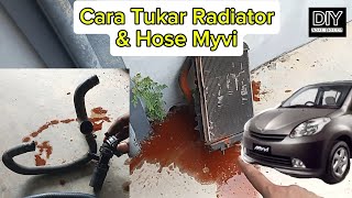 Cara Tukar Radiator dan Hose Kereta Myvi Myvi Part 1 [upl. by Deelaw]