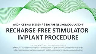 F15 RechargeFree Stimulator Implant Procedure  Axonics SNM System® [upl. by Kimberly]