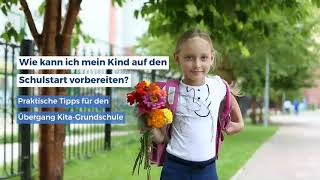 Tipps für einen guten Übergang von der Kita zur Grundschule [upl. by Boggers636]