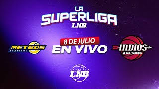 METROS VS INDIOS  8 de Julio  La Superliga LNB 2024 [upl. by Slack]