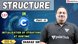 Initialization of Structure at Runtime in C Programming Part3  Structure in C  Tpoint Tech [upl. by Seni]