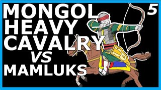 Mongol Heavy Cavalry Part 5 Mamluks Mongols and Ayn Jalut [upl. by Elpmet]