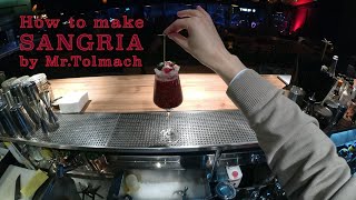 How to make SANGRIA by MrTolmach [upl. by Llemmart569]