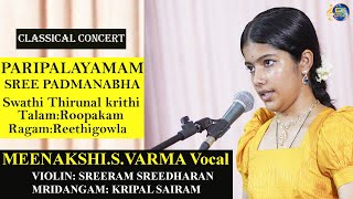 PARIPALAYAMAM  MEENAKSHISVARMA VOCAL  CARNATIC CLASSICAL  CLASSICAL MUSIC  REETHIGOWLA [upl. by Atirb]