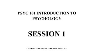 PSYCH 101 SESSION ONE 1 INTRODUCTION TO PSYCHOLOGY [upl. by Aiuqal]