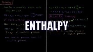 Chemical Thermodynamics 310  Enthalpy [upl. by Lari]