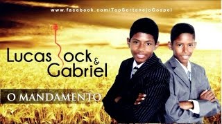 Lucas e Gabriel Mandamento Composição Daniel e Samuel [upl. by Nivla]