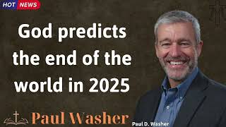 God predicts the end of the world in 2025  Lecture by Paul Washer [upl. by Natrav367]