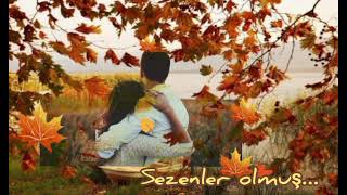 Sezenler Olmuş 🍂🍁🍂 [upl. by Saerdna]