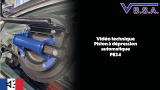 VBSA  Piston à dépression automatique  REFPE24 [upl. by Dnalerb540]