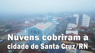 Nevoeiro cobre a cidade de Santa CruzRN [upl. by Ruyam]