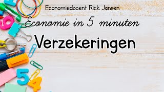 Economie in 5 minuten  Verzekeringen EXAMENTRAINING [upl. by Jalbert]