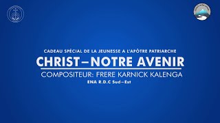 CHRISTNOTRE AVENIR lyrics [upl. by Nasas]