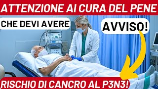 CINQUE PRECAUZIONI ESSENZIALI DA PRENDERE CON IL PENE  PIÙ IL CONSIGLIO BONUS DEL DOTTORE [upl. by Adnawaj]