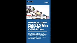 Luzerne County Fair kicks off with clear skies after last years flood [upl. by Sverre]