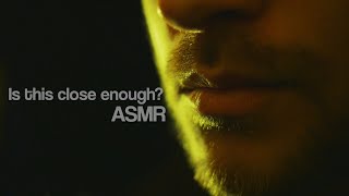 How close is too close ASMR [upl. by Ehttam467]