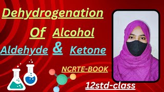 DEHYDROGENATION OF ALCOHOL12stdclassNCRTEBOOKchemistry aldehydesketones education 12board [upl. by Eronaele762]