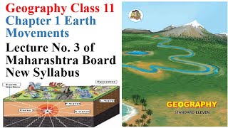 Geography Class 11 Chapter 1 Earth Movements Lecture 3 of Maharashtra Board New Syllabus [upl. by Aciraa]