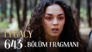 Emanet 643 Bölüm Fragmanı  Legacy Episode 643 Promo [upl. by Netta]