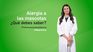 Alergia a las mascotas ¿Qué debes saber  Tu Farmacéutico Informa  Farmascotas [upl. by Arihsat920]