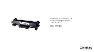 Brother HL L2350 TN2410 Toner Cartridge Chipped Compatible TN2410 [upl. by Ledeen373]