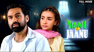 Latest Release  Nanu Ki Jaanu Full Movie  Abhay Deol Patralekhaa Reshma Khan  Horror Comedy [upl. by Sylvie]