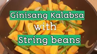 Ginisang kalabasa with Spring beans  Veggies [upl. by Ajay]