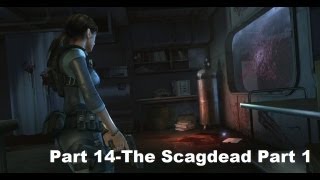 Resident Evil Revelations Part 14The Scagdead Part 1 [upl. by Fry]