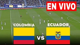 🔴EN VIVO Colombia VS Ecuador I ⚽Eliminatorias Mundial CONMEBOL Ronda 12 2024 🏆Transmisión EN VIVO [upl. by Aitam]