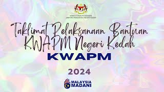 Taklimat Pelaksanaan Bantuan Am Persekolahan Kumpulan Wang Amanah Pelajar Miskin KWAPM Kedah 2024 [upl. by Eniala]