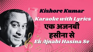 Ek Ajnabi Hasina Se Yu Mulakaat Ho Gayi  Kishore Kumar Karaoke Songs with Lyrics [upl. by Amerigo]