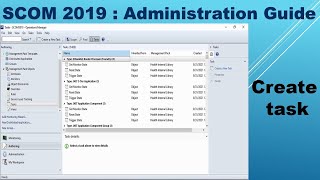 SCOM 2019 Administration  Create Task [upl. by Yeznil]