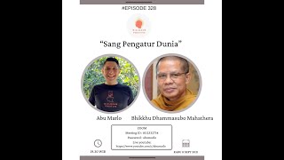 Dialogue Positive with Bhikkhu Dhammasubo Mahathera  “Sang Pengatur Dunia” [upl. by Burkhart220]