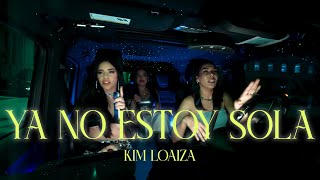 Kim Loaiza  YA NO ESTOY SOLA LETRA [upl. by Strohbehn]