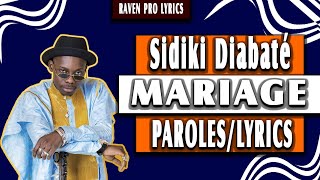 Sidiki Diabaté  Mariage  Paroles  Lyrics [upl. by Adraynek411]