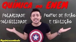 PROPRIEDADES DE COMPOSTOS SOLUBILIDADE POLARIDADE E PONTOS DE FUSÃO E EBULIÇÃO [upl. by Einneb]