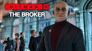 HITMAN™ 3 Elusive Target 17  The Broker Silent Assassin Suit Only [upl. by Ahsatsana]