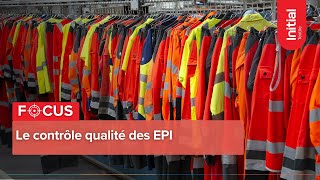 Focus  Le contrôle qualité des EPI  INITIAL TEXTILE [upl. by Press]